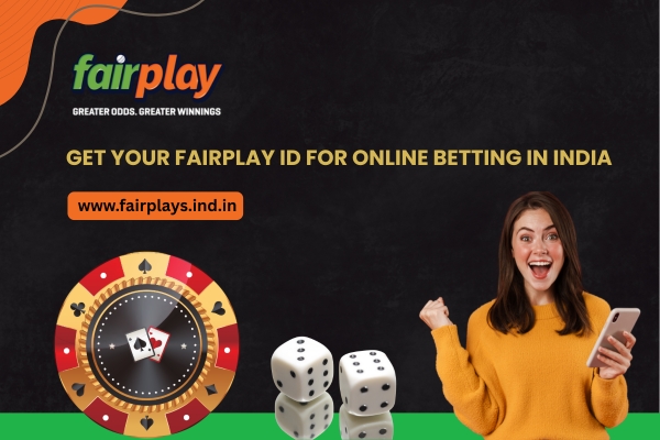 Get Your Fairplay ID for Online Betting in India