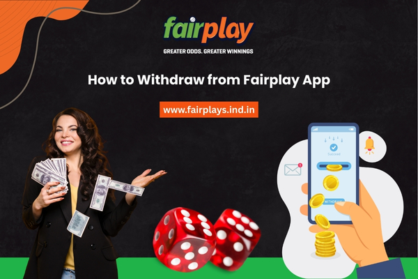 How to Withdraw from Fairplay App