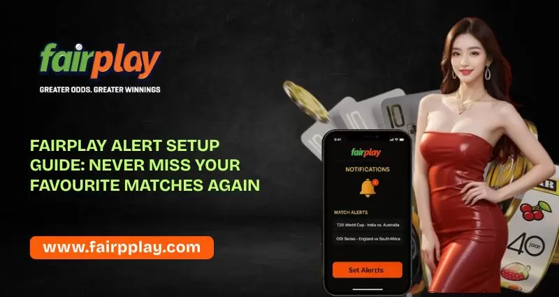 Fairplay Alert Setup Guide Never Miss Your Favourite Matches Again