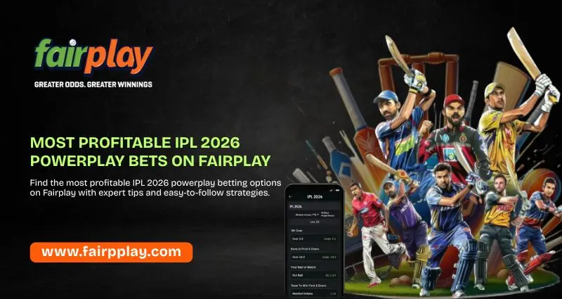 Most Profitable IPL 2026 Powerplay Bets on Fairplay